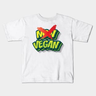 NON VEGAN || LIFESTYLE FUNNY QUOTE Kids T-Shirt